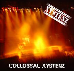 Xystenz : Collossal Xystenz